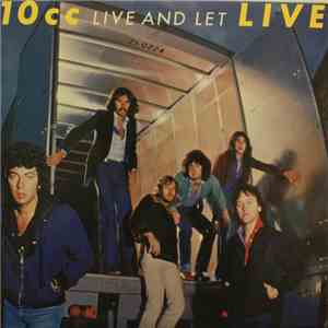 10cc - Live And Let Live download free