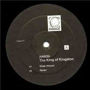 Aaron  - The King Of Kingston download free