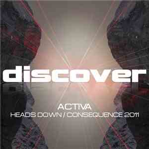Activa  - Heads Down / Consequence 2011 download free