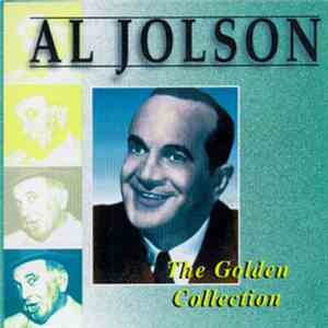 Al Jolson - The Golden Collection download free