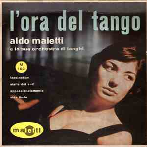 Aldo Maietti E La Sua Orchestra Di Tanghi - Fascination download free