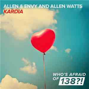 Allen & Envy And Allen Watts - Kardia download free
