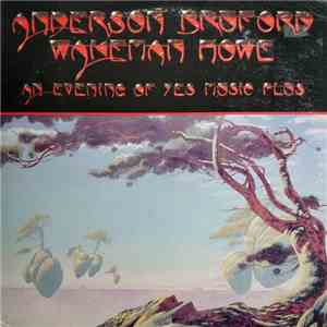 Anderson Bruford Wakeman Howe - An Evening Of Yes Music Plus download free