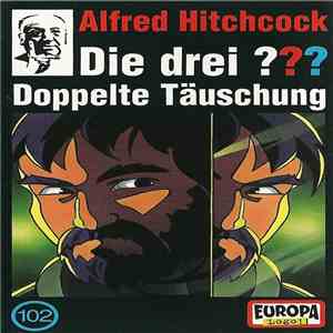 André Marx - Die Drei ??? 102 - Doppelte Täuschung download free