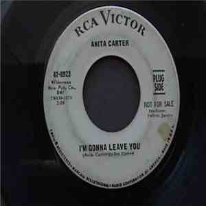 Anita Carter - You Couldn't Get My Love Back (If You Tried)/I'm Gonna Leave You download free
