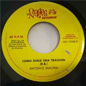 Antonio Machin - Como Duele Una Traicion / No, No Puede Ser Verdad download free