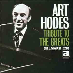 Art Hodes - Tribute To The Greats download free