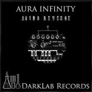 Aura Infinity - Acids Revenge download free