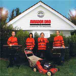 Aviador Dro - Confia En Tus Maquinas download free