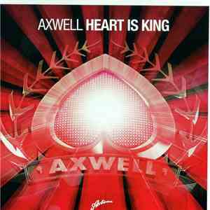 Axwell - Heart Is King download free