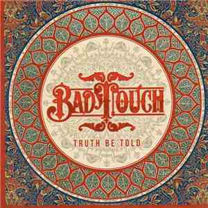 Bad Touch  - Truth Be Told download free