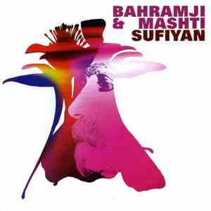 Bahramji & Mashti - Sufiyan download free