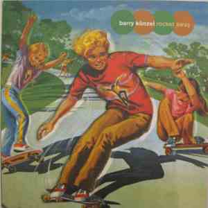 Barry Künzel - Rocket Away download free