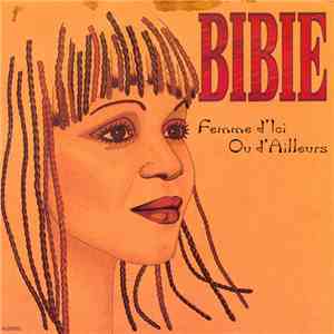 Bibie - Femme D'Ici Ou D'ailleurs download free