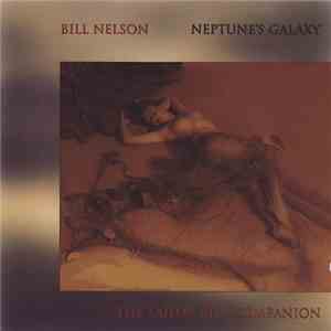 Bill Nelson - Neptune's Galaxy download free