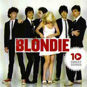 Blondie - 10 Great Songs download free