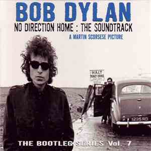 Bob Dylan - No Direction Home: The Soundtrack (A Martin Scorsese Picture) download free