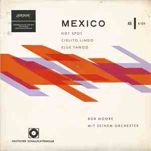 Bob Moore Mit Seinem Orchester - Mexico download free