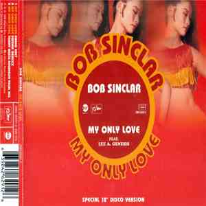 Bob Sinclar Feat. Lee A. Genesis - My Only Love download free