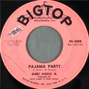 Bobby Pedrick Jr. - Pajama Party / Betty Blue Eyes download free