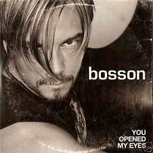 Bosson - You Opened My Eyes download free