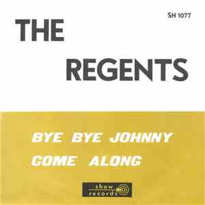 Buddy Britten, The Regents  - Bye Bye Johnny / Come Along download free