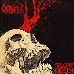 Carnifex  - Slow Death download free