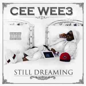 Cee Wee 3 - Still Dreaming download free