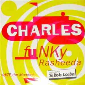 Charles With Sir Rob London - Funky Rasheeda download free