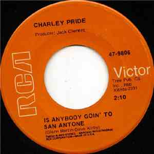 Charley Pride - Is Anybody Goin' To San Antone / Things Are Looking Up download free