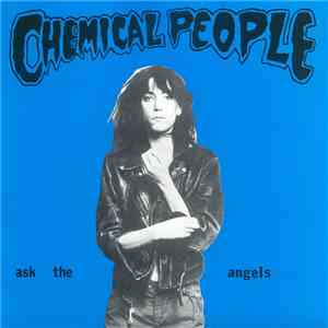 Chemical People - Ask The Angels download free