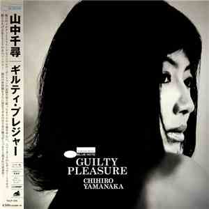 Chihiro Yamanaka - Guilty Pleasure download free