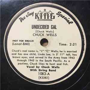 Chuck Wells  - Undecided Gal / Crying Tears download free