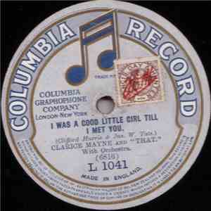 Clarice Mayne - I Was A Good Little Girl Till I Met You / A Broken Doll download free