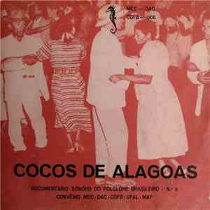 Cocos de Alagoas - Documentário Sonoro Do Folclore Brasileiro - N.º 6 download free
