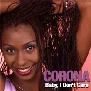 Corona - Baby I Don't Care download free