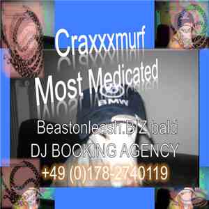 Craxxxmurf - Most Medicated download free