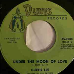 Curtis Lee - Under The Moon Of Love / Beverly Jean download free