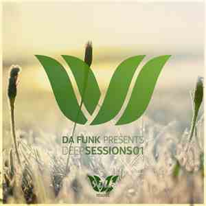 Da Funk  - Deep Sessions 01 download free
