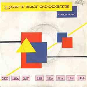 Dan Eller - Don't Say Goodbye download free