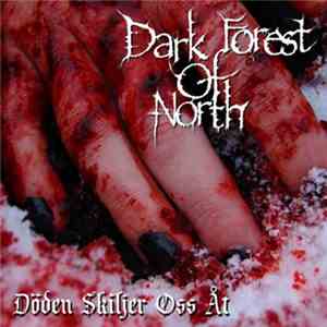 Dark Forest Of North - Döden Skiljer Oss Åt download free