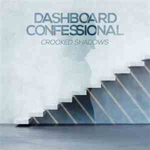 Dashboard Confessional - Crooked Shadows download free