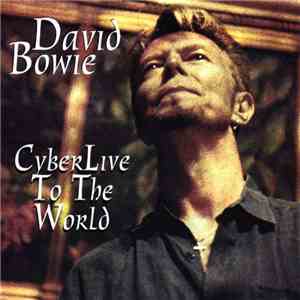 David Bowie - CyberLive To The World download free