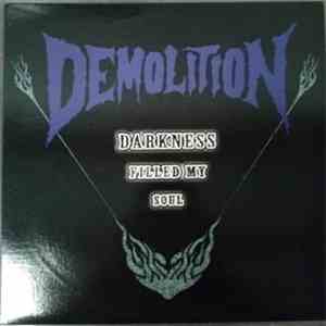 Demolition  - Darkness Filled My Soul download free