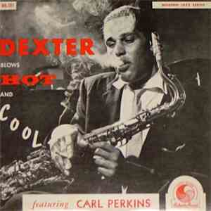 Dexter Gordon Featuring Carl Perkins  - Dexter Blows Hot And Cool download free
