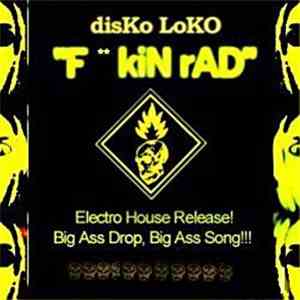 disKo LoKO - FkiN rAD download free