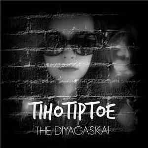 Diyagaskai - Tihotiptoe download free