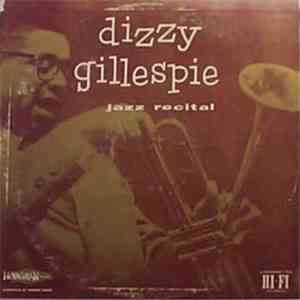 Dizzy Gillespie - Jazz Recital download free