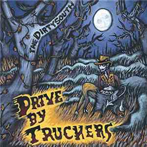 Drive-By Truckers - The Dirty South download free