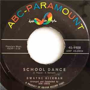 Dwayne Hickman - School Dance / Pretty Baby-O download free